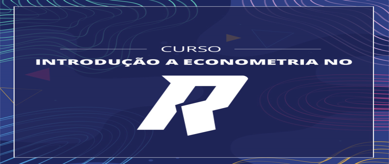 Introdução à Econometria no R