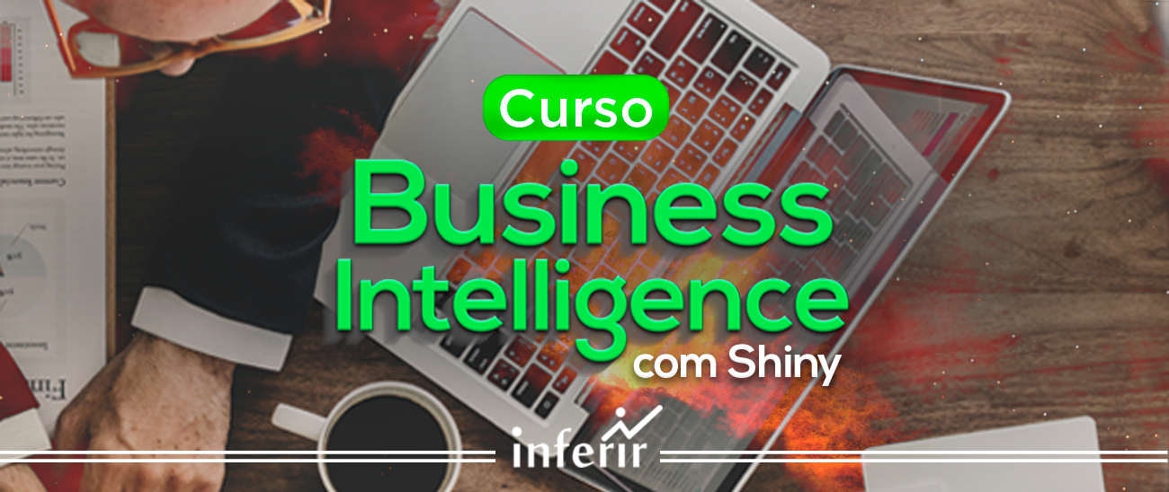 Business Intelligence com Shiny