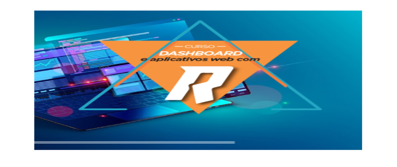 Dashboards e Aplicativos Web com R