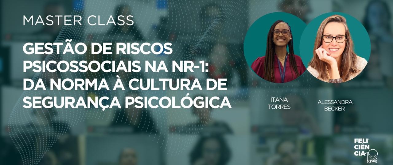 Master Class: Gestão de Riscos Psicossociais na NR-1