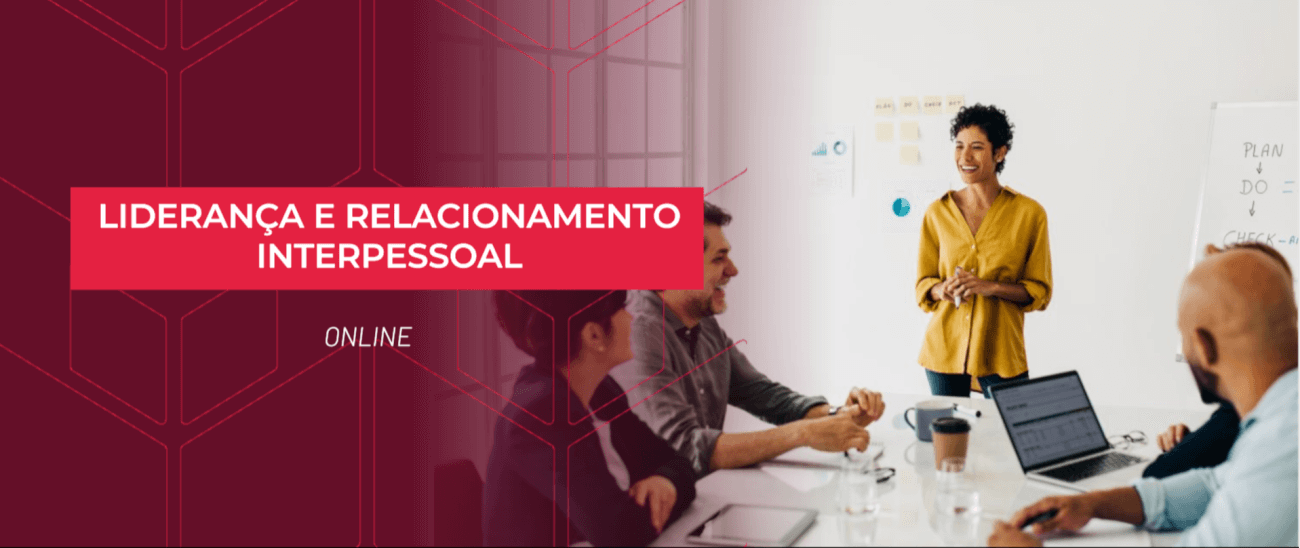 LIDERANÇA E RELACIONAMENTO INTERPESSOAL (ONLINE)