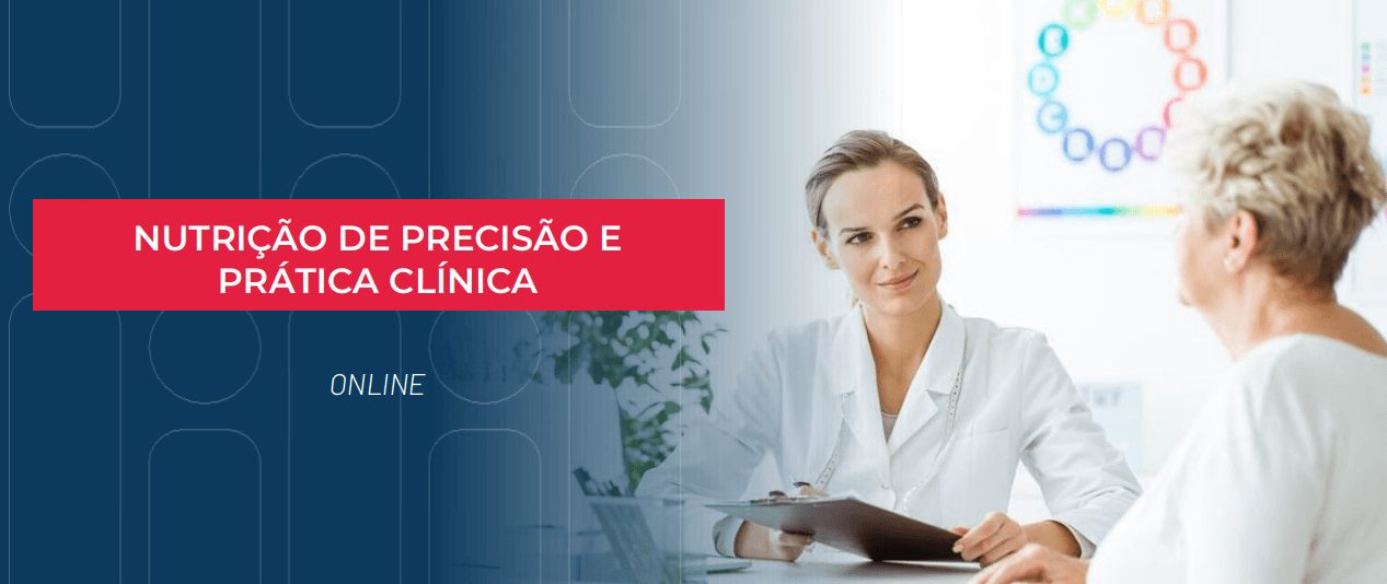 NUTRIÇÃO DE PRECISÃO E PRÁTICA CLÍNICA