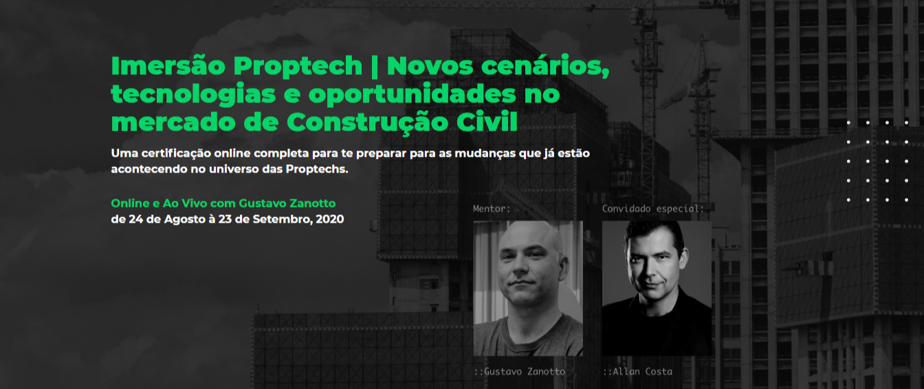 Imersão Proptech com Gustavo Zanotto