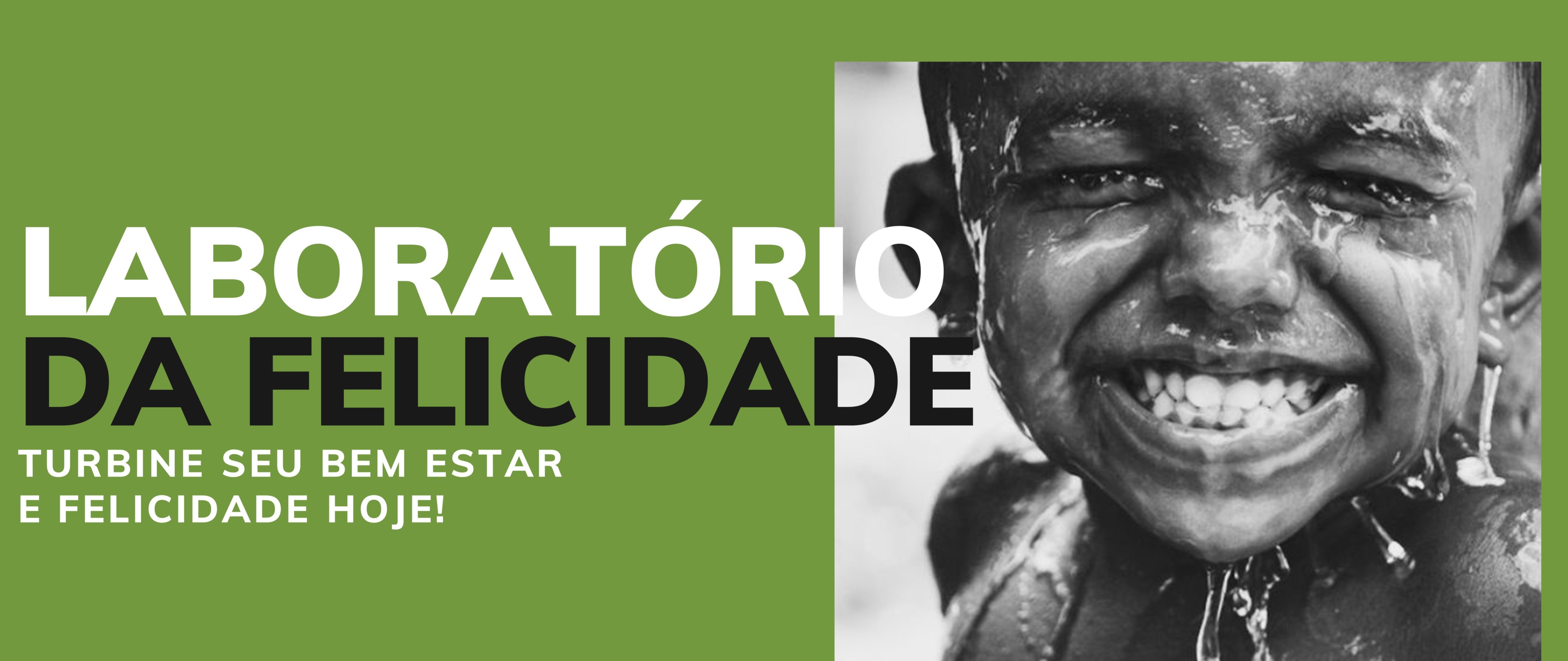 Laboratório da Felicidade [Online]
