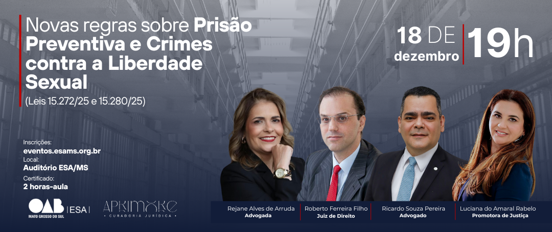Novas regras sobre Prisão Preventiva e Crimes contra a Liberdade Sexual