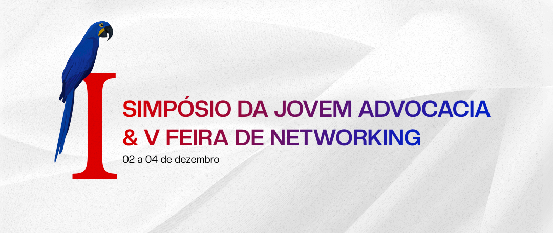 I Simpósio da Jovem Advocacia & V Feira de Networking da OAB/MS