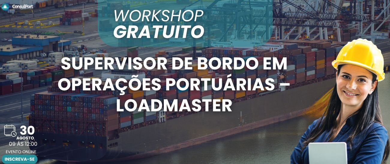 Workshop Gratuito: Supervisor de Bordo em Operações Portuárias – Loadmaster