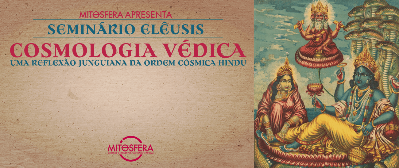 Seminário Elêusis: Cosmologia Védica