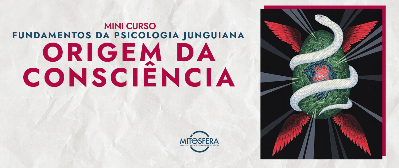 Mini Curso - A Origem da Consiência