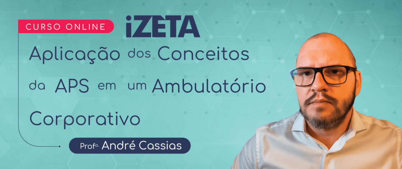 [Curso] Aplicação dos Conceitos da APS em um Ambulatório Corporativo