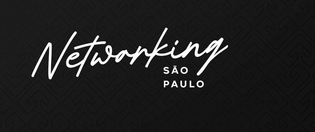 NETWORKING SÃO PAULO