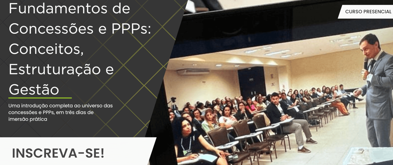 Fundamentos de Concessões e PPPs: Conceitos, Estruturação e Gestão