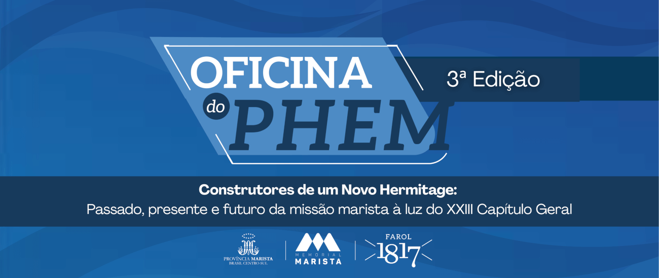 3ª Oficina do Patrimônio Histórico e Espiritual Marista – 2025