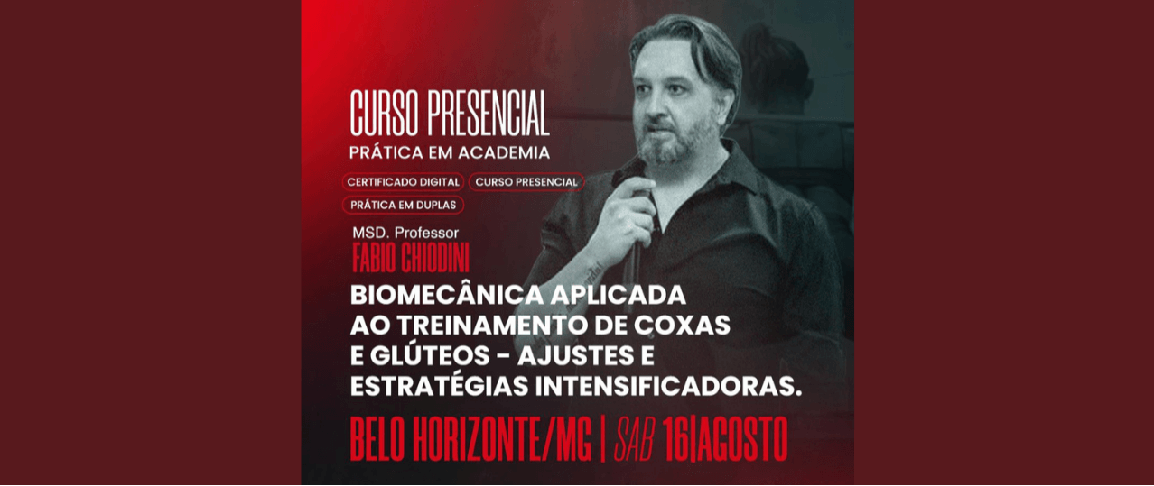 BELO HORIZONTE/MG - Curso Prático - Biomecânica Aplicada a Coxas e Glúteos